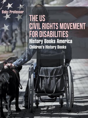 cover image of The US Civil Rights Movement for Disabilities--History Books America--Children's History Books
